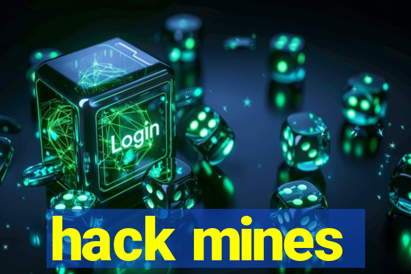 hack mines